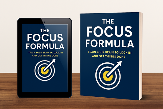 The Focus Formula: Train Your Brain to Lock In and Get Things Done ✅