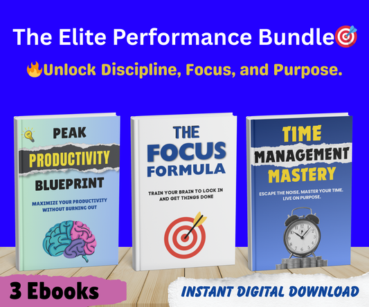 The Peak Performance Toolkit: Master Time. Sharpen Focus. Build Unshakable Discipline.